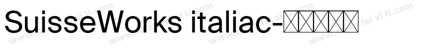 SuisseWorks italiac字体转换